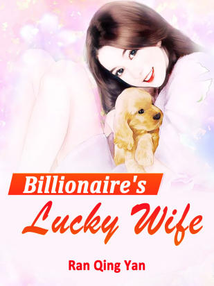 Billionaire's Lucky Wife